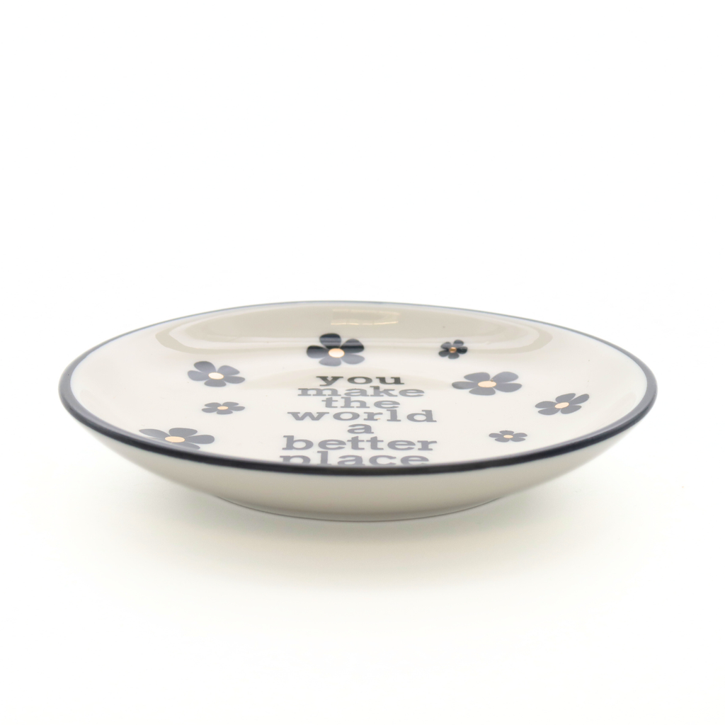 Round Trinket Tray- You Make The World A Better Place