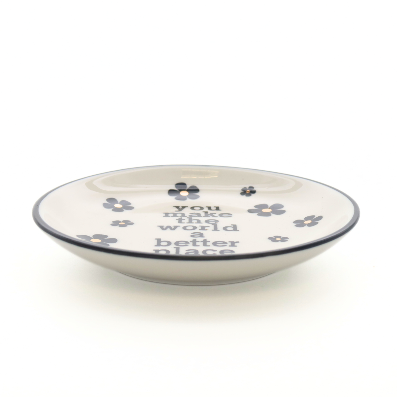 Round Trinket Tray- You Make The World A Better Place